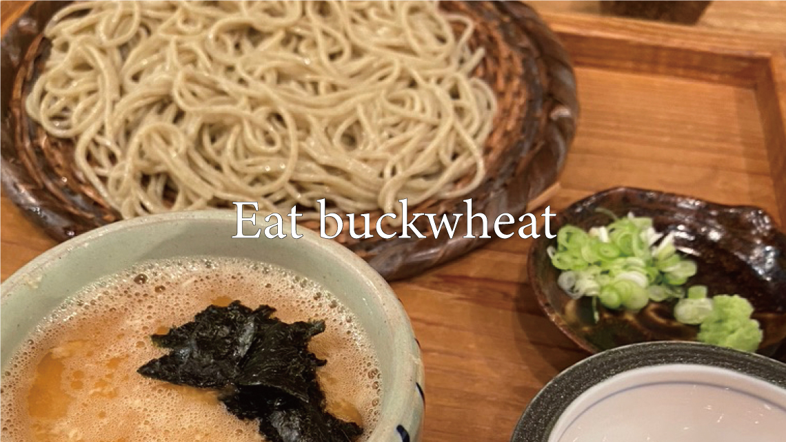 Eat buckwheat